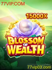 BlossomofWealth: Descubra as Regras e Atrações do Novo Jogo no 77VIP.COM