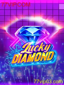 Explorando o Jogo LuckyDiamond: Descubra as Regras e Divirta-se com 77VIP.COM