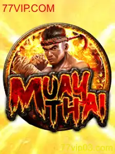 Explorando o Fascinante Jogo MuayThai e Sua Conexão com 77VIP.COM